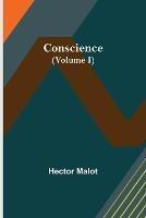 Conscience (Volume I) - Hector Malot - cover