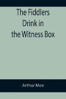 The Fiddlers Drink in the Witness Box