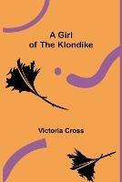 A Girl of the Klondike - Victoria Cross - cover