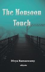 The Monsoon Touch