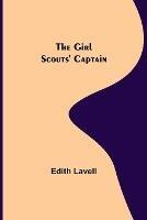 The Girl Scouts' Captain - Edith Lavell - cover