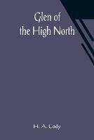 Glen of the High North - H A Cody - cover