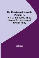 The Continental Monthly, (Volume I), No. 2, February, 1862; Devoted To Literature And National Policy - Various - cover