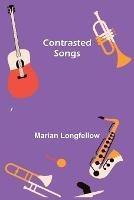 Contrasted Songs - Marian Longfellow - cover