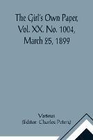 The Girl's Own Paper, Vol. XX. No. 1004, March 25, 1899