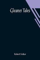 Gleaner Tales - Robert Sellar - cover