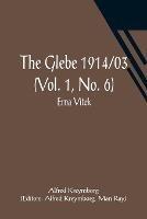 The Glebe 1914/03 (Vol. 1, No. 6): Erna Vitek - Alfred Kreymborg - cover
