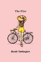 The Flirt - Booth Tarkington - cover