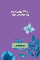 At Home with the Jardines - Lilian Bell - cover