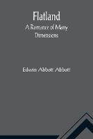 Flatland A Romance of Many Dimensions - Edwin Abbott Abbott - cover