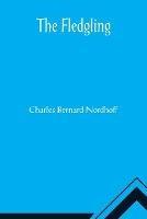 The Fledgling - Charles Bernard Nordhoff - cover