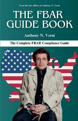 The FBAR Guide Book - Anthony N Verni - cover