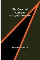 The Count of Narbonne; A Tragedy, in Five Acts - Robert Jephson - cover