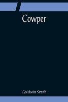 Cowper - Goldwin Smith - cover