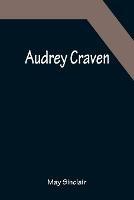 Audrey Craven - May Sinclair - cover