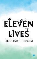 Eleven Lives - Siddharth Tiwari - cover