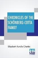Chronicles Of The Schoenberg-Cotta Family - Elizabeth Rundle Charles - cover
