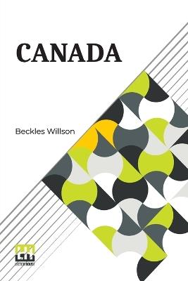 Canada: Edited By John Lang - Beckles Willson - cover