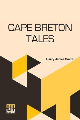 Cape Breton Tales - Harry James Smith - cover