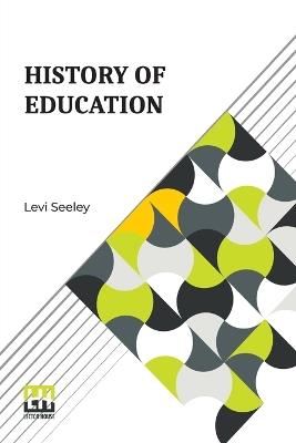 History of Education - Levi Seeley - cover