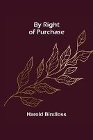 By Right of Purchase - Harold Bindloss - cover