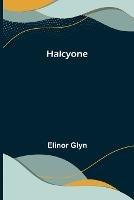 Halcyone - Elinor Glyn - cover