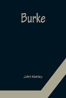 Burke - John Morley - cover