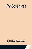 The Governors - E Phillips Oppenheim - cover