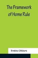 The Framework of Home Rule