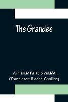 The Grandee - Armando Palacio Valdes - cover