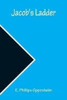 Jacob's Ladder - E Phillips Oppenheim - cover