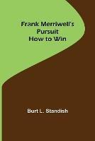 Frank Merriwell's Pursuit How to Win - Burt L Standish - cover