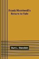 Frank Merriwell's Return to Yale - Burt L Standish - cover