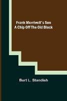 Frank Merriwell's Son A Chip Off the OldBlock - Burt L Standish - cover