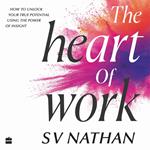 The Heart of Work