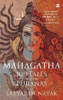 Mahagatha: 100 Tales from the Puranas - Satyarth Nayak - cover