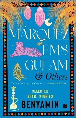 Márquez EMS Gulam and Others: Selected Short Stories - Benyamin - cover