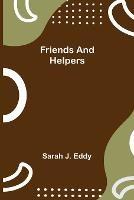Friends and Helpers - Sarah J Eddy - cover