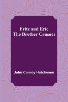 Fritz and Eric: The Brother Crusoes