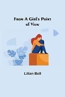 From a Girl's Point of View - Lilian Bell - cover