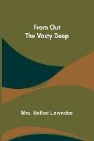 From Out the Vasty Deep - Belloc Lowndes - cover