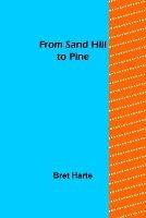 From Sand Hill to Pine