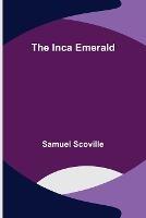 The Inca Emerald - Samuel Scoville - cover