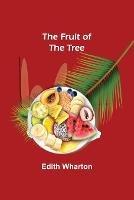 The Fruit of the Tree - Edith Wharton - cover