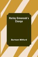 Harley Greenoak's Charge - Bertram Mitford - cover