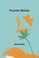 Frontier Stories - Bret Harte - cover