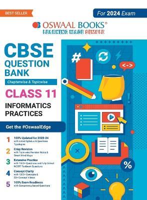 Oswaal CBSE Chapterwise & Topicwise Question Bank Class 11 Informatics Practices Book (For 2023-24 Exam) - Oswaal Editorial Board - cover
