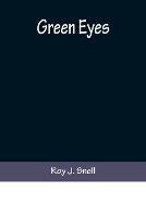 Green Eyes - Roy J Snell - cover