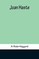 Joan Haste - H Rider Haggard - cover