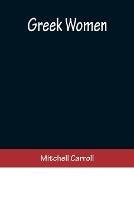 Greek Women - Mitchell Carroll - cover